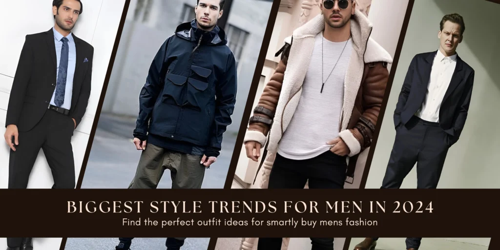 Biggest Style Trends For Men In 2024